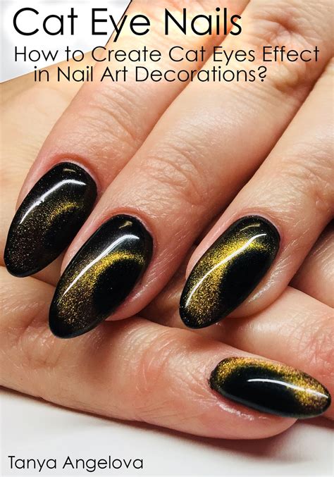 Cat Eye Nails: How to Create Cat Eyes Effect in Nail Art Decorations? eBook by Tanya Angelova ...