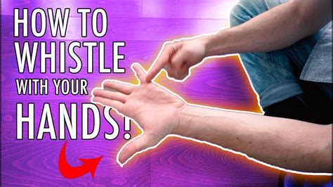 HOW TO WHISTLE WITH YOUR HANDS! (EASY TRICKS!) - YouTube