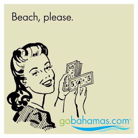 Beach, please. :) | Beach memes, Funny, Travel book