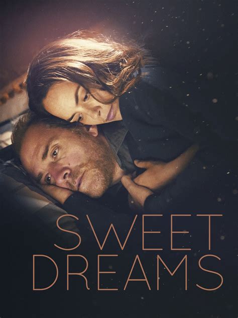 Sweet Dreams (2016) - Rotten Tomatoes