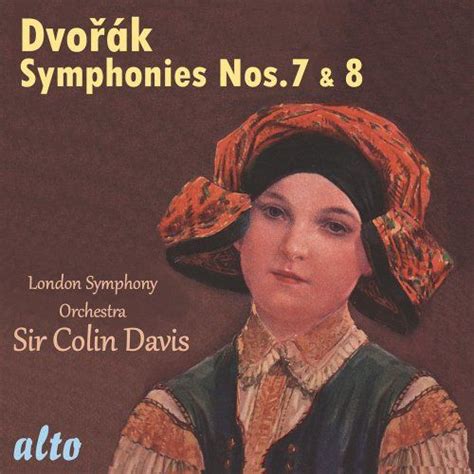 Dvořák: Symphonies Nos. 7 And 8 – Davis, LSO - Colin Davis, London ...