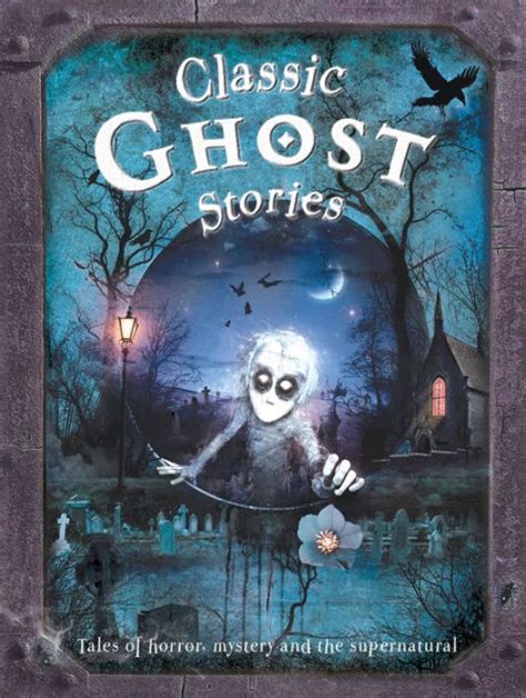 Classic Ghost Stories by Miles Kelly | eBook | Barnes & Noble®