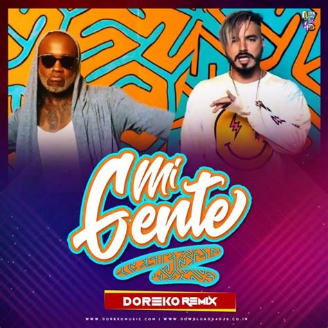 Mi Gente – Doreko Remix | J Balvin, Willy William | Downloads4Djs - India's No#1 Online DJ Portal