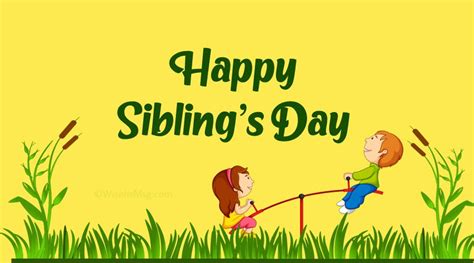 Happy Siblings Day Wishes, Messages and Quotes - WishesMsg