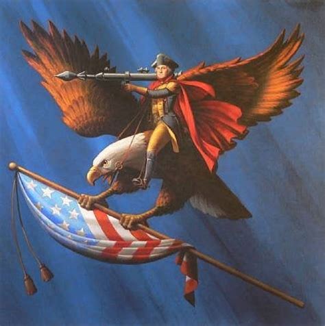 Just George Washington holding an RPG, while riding a bald eagle ...