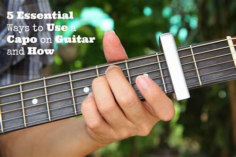 5 Essential Ways to Use a Capo on Guitar and How Music Lessons, Guitar ...