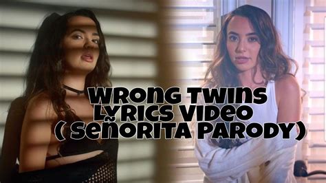 Wrong Twin Lyrics Video (señorita Parody) - Merrell Twins || Merrell ...