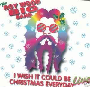 The Roy Wood Big Band - I Wish It Could Be Christmas Everyday (Live ...