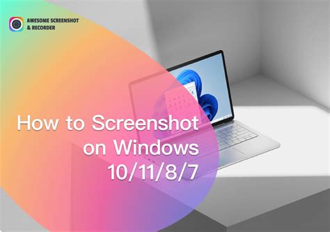 [Ultimate Guide] How to Screenshot on Windows 10/11/8/7 - Awesome Screenshot & Recorder