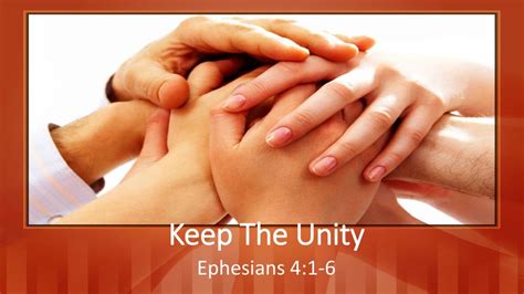 Keep The Unity Ephesians 4: ppt download