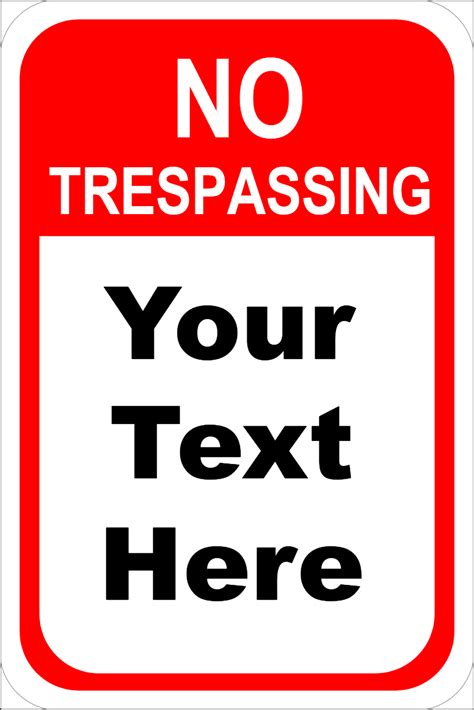Custom Text No Trespassing Aluminum Sign | 18" x 12" - Customsigns.com