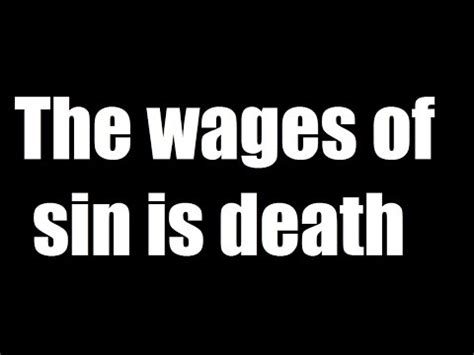 THE WAGES OF SIN IS DEATH - Welcome To Nsisong Eyo's Blog