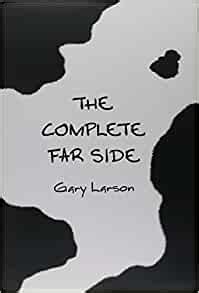 The Complete Far Side: Gary Larson: 9781449460044: Amazon.com: Books