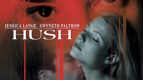 Hush (1998) - Netflix | Flixable