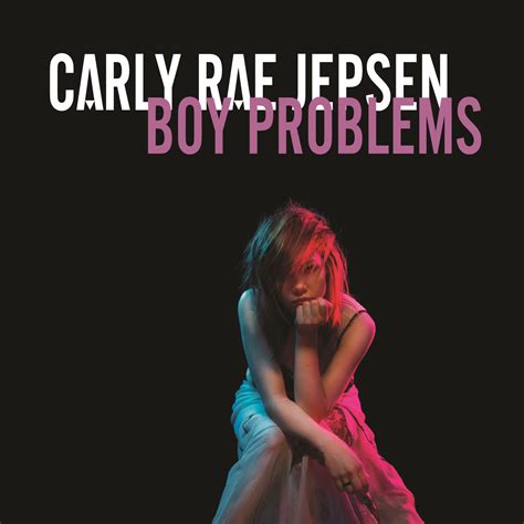 Carly Rae Jepsen - Boy Problems