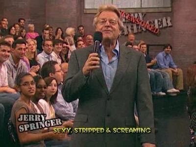 The Jerry Springer Show: All Episodes - Trakt