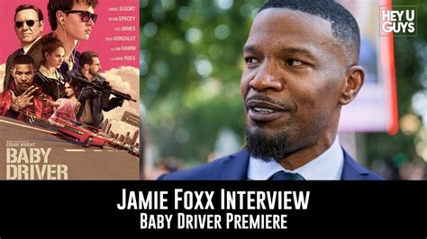 Jamie Foxx Baby Driver UK Premiere Interview - YouTube