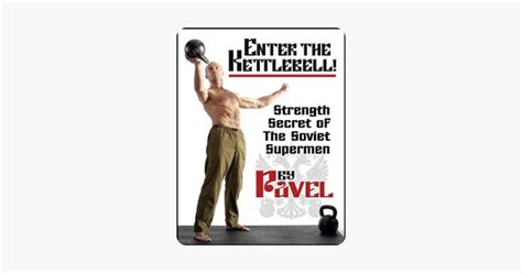 Enter The Kettlebell! - Pavel Tsatsouline: Enter The Kettlebell! - Pavel Tsatsouline | Enter the ...