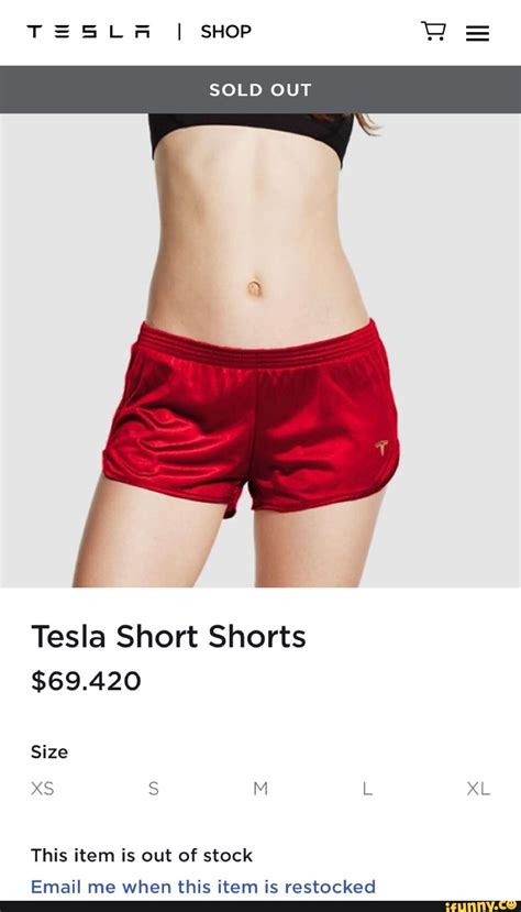 Tesla Short Shorts $69.420 This item is out of stock Email me when this ...