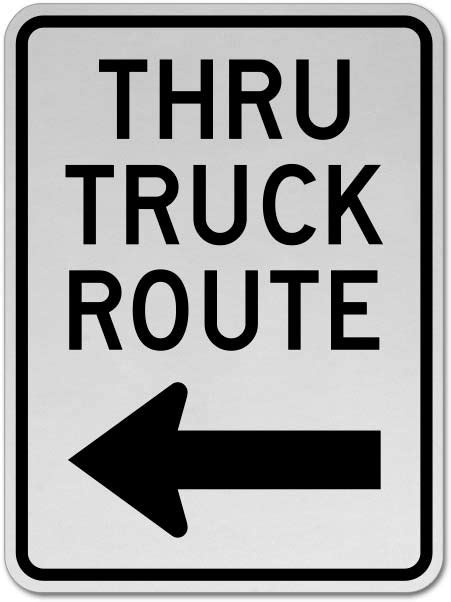 Thru Truck Route (Left Arrow) Sign - Save 10% Instantly