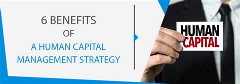 Human Capital Management Strategy Benefits - SelectHub