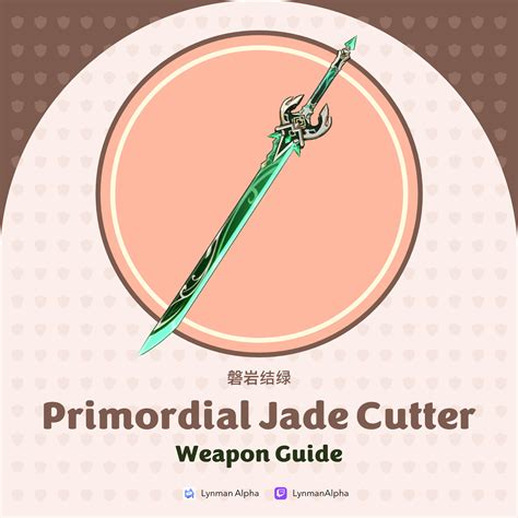 Primordial Jade Cutter | Genshin Impact Weapon Guide Genshin Impact | HoYoLAB