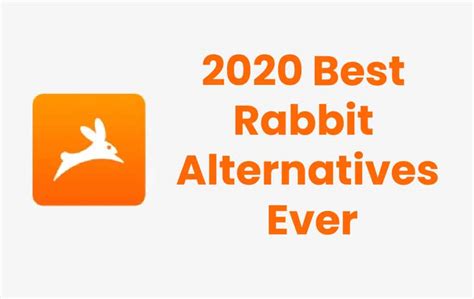 7+ Best Rabbit Alternatives for Android and IOS in 2020