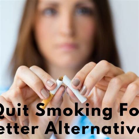 Quit Smoking For Better Alternatives - Ezinestack