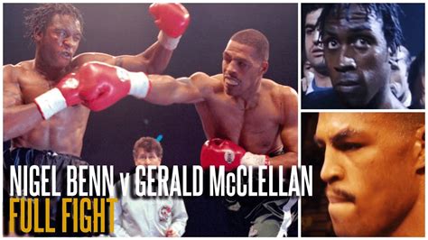 NIGEL BENN v GERALD McCLELLAN (FULL FIGHT) | WORLD SUPER MIDDLEWEIGHT ...