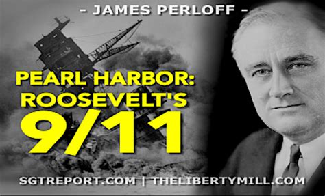 PEARL HARBOR: ROOSEVELT’S 9/11 — James Perloff – The Phaser