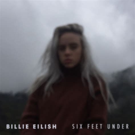 Billie Eilish - Six Feet Under 歌詞翻譯 - Sean's House
