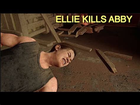 Ellie Kills Abby Last of US 2 - YouTube