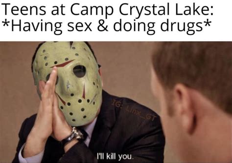 Jason Voorhees is watching : r/memes