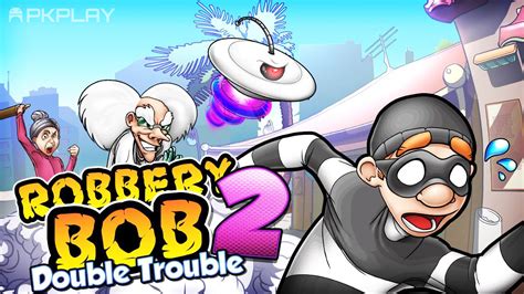 تحميل لعبة Robbery Bob 2 مهكرة للاندرويد | أبك بلاي