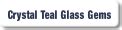 Crystal Teal Glass Gems