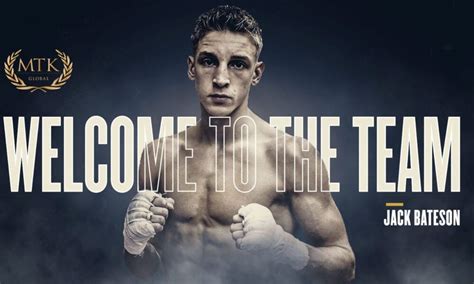 Jack Bateson signs with MTK Global - Big Fight Weekend