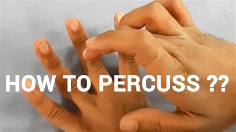 HOW TO PERCUSS ? | PERCUSSION | CLINICAL | PHYSIOLOGY | MEDICINE - YouTube