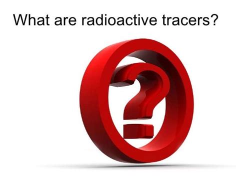 RADIOACTIVE TRACER TECHNIQUE ON HEAT EXCHANGER