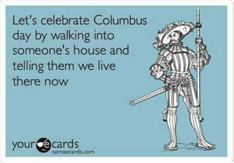 Columbus Day | Happy columbus day, Ecards funny, E cards