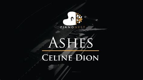 Celine Dion - Ashes - Piano Karaoke / Sing Along / Cover with Lyrics - YouTube