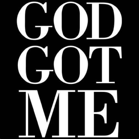 God Got Me - TMMT Tshirts