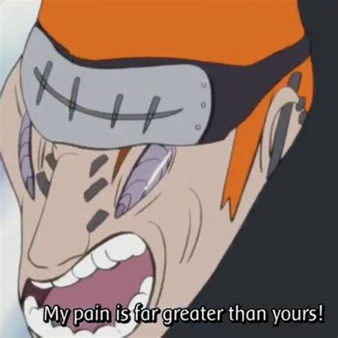 My Pain Is Greater Than Yours / Naruto vs. Pain | Know Your Meme