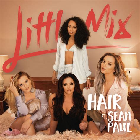 Little Mix - "Hair" (feat. Sean Paul) - Single Premiere!