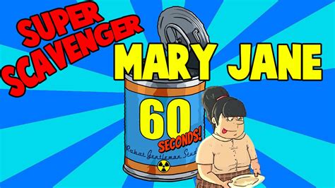 Let's Play 60 Seconds! - SUPER SCAVENGER MARY JANE - Episode 1 - YouTube