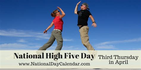 NATIONAL HIGH FIVE DAY - Third Thursday in April - National Day ...