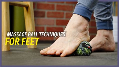 Massage Ball Techniques for Feet - YouTube