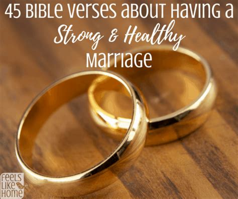 45 Bible Verses About Having A Strong & Healthy Marriage