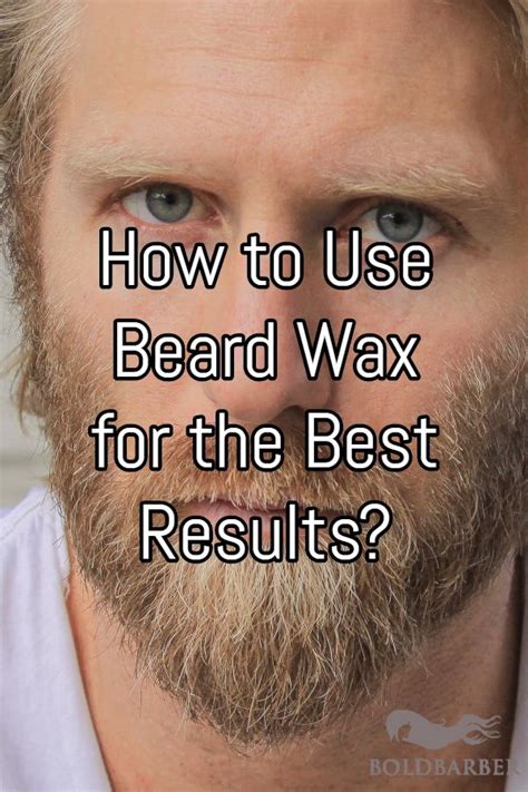 How to Use Beard Wax for the Best Results? | Beard wax, Thick beard, Beard