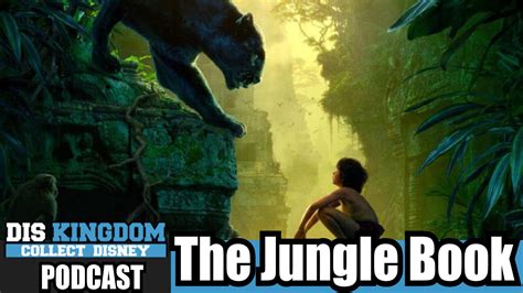 The Jungle Book Trailer Reaction – Podcast – DisKingdom.com