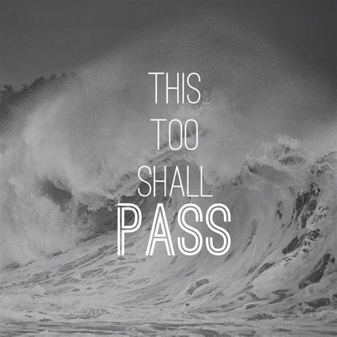 This too shall pass | This too shall pass, Beautiful words, Inspirational quotes